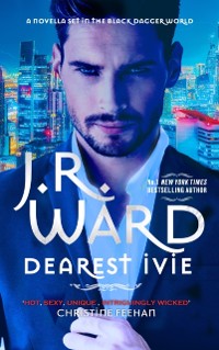 Cover Dearest Ivie: a brand new novella set in the Black Dagger Brotherhood world