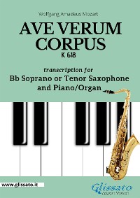 Cover Bb Soprano or Tenor Saxophone and Piano or Organ "Ave Verum Corpus" by Mozart