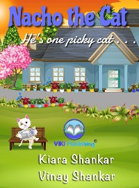 Cover Nacho the Cat: He’s One Picky Cat . . .