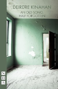 Cover An Old Song, Half Forgotten (NHB Modern Plays)
