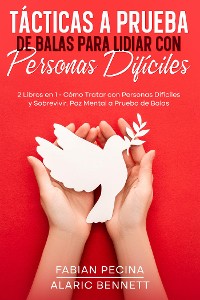 Cover Tácticas a Prueba de Balas para Lidiar con Personas Difíciles