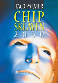 Cover Chip-Sklaven 2050