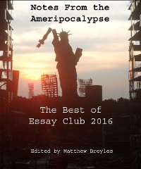 Cover Notes from the Ameripocalypse