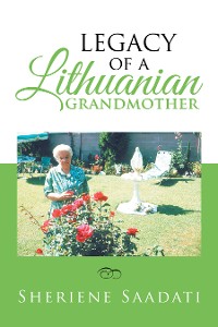 Cover Legacy of a Lithuanian Grandmother