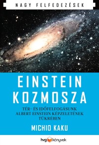 Cover Einstein kozmosza - Ter- es idofelfogasunk Albert Einstein kepzeletenek tukreben