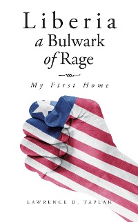 Cover Liberia, a Bulwark of Rage