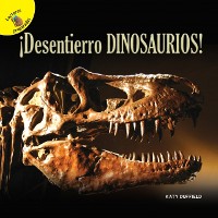 Cover Descubrámoslo (Let’s Find Out) ¡Desentierro dinosaurios!