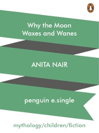 Cover Why the Moon Waxes and Wanes