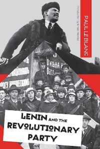 Cover Lenin and the Revolutionary Party