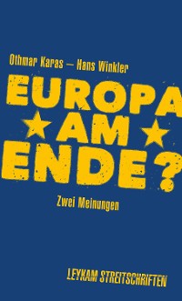 Cover Europa am Ende? Zwei Meinungen