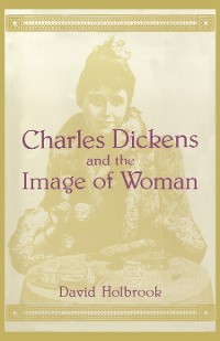 Cover Charles Dickens and the Image of Women