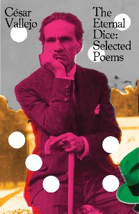 Cover The Eternal Dice: Selected Poems