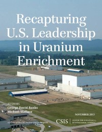 Cover Recapturing U.S. Leadership in Uranium Enrichment
