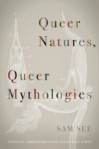 Cover Queer Natures, Queer Mythologies