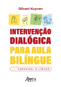 Cover Intervenção Dialógica Para Aula Bilíngue: Espanhol e Libras