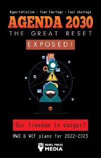 Cover Agenda 2030 - The Great Reset Exposed!