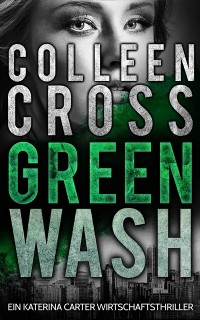 Cover Greenwash - Ein Katerina Carter Wirtschaftsthriller