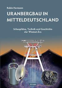 Cover Uranbergbau in Mitteldeutschland