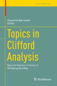 Cover Topics in Clifford Analysis