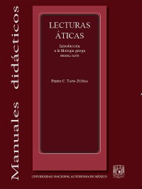 Cover Lecturas áticas. Introducción a la filología griega. Primera parte