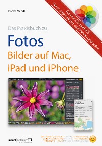 Cover Praxisbuch zu Fotos – Bilder auf Mac, iPad und iPhone / für macOS und iOS