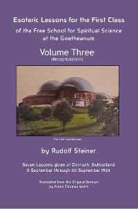 Cover Esoteric Lessons for the First Class of the Free School for Spiritual Science at the Goetheanum