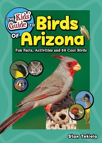 Cover The Kids' Guide to Birds of Arizona