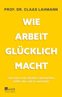 Cover Wie Arbeit glucklich macht