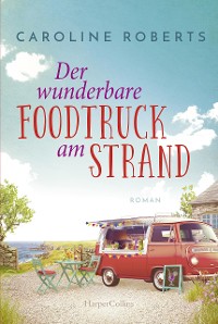 Cover Der wunderbare Foodtruck am Strand