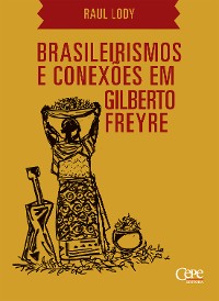 Cover Brasileirismos e conexões em Gilberto Freyre