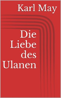 Cover Die Liebe des Ulanen