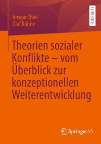 Cover Theorien sozialer Konflikte - vom Uberblick zur konzeptionellen Weiterentwicklung