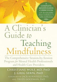 Cover Clinician's Guide to Teaching Mindfulness