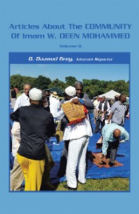 Cover Articles About the Community of Imam W. Deen Mohammed, Volume Ii