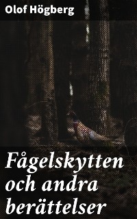Cover Fågelskytten och andra berättelser