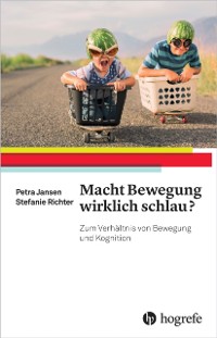 Cover Macht Bewegung wirklich schlau?