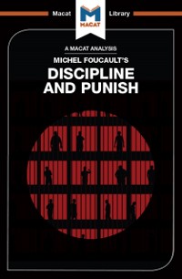 Cover An Analysis of Michel Foucault''s Discipline and Punish