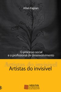 Cover Artistas do invisível: O processo social e o profissional de desenvolvimento