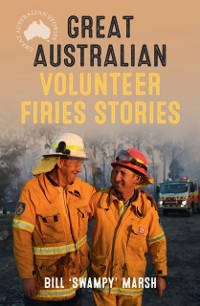 Cover Great Australian Volunteer Firies Stories