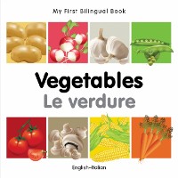 Cover My First Bilingual Book–Vegetables (English–Italian)