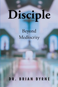 Cover Disciple Beyond Mediocrity