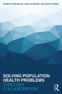 Cover Solving Population Health Problems through Collaboration