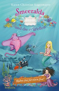 Cover Smeeralda und die 17 Wellen: Bühne frei für einen Star!