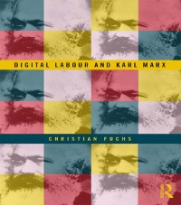 Cover Digital Labour and Karl Marx