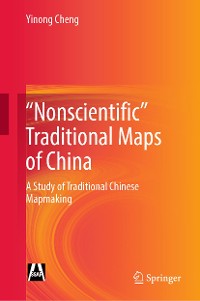 Cover "Nonscientific” Traditional Maps of China