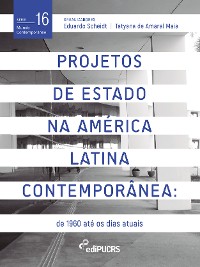 Cover Projetos De Estado na América Latina Contemporânea: de 1960 até os dias atuais