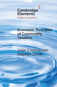 Cover Economic Principles of Commodity Taxation