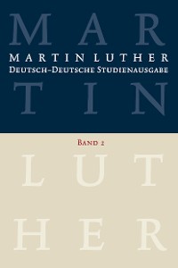 Cover Martin Luther: Deutsch-Deutsche Studienausgabe. Band 2
