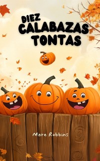 Cover Diez Calabazas Tontas