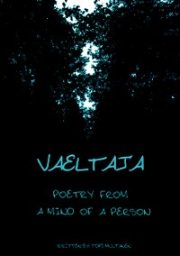 Cover vaeltaja - Poetry from a mind of a person